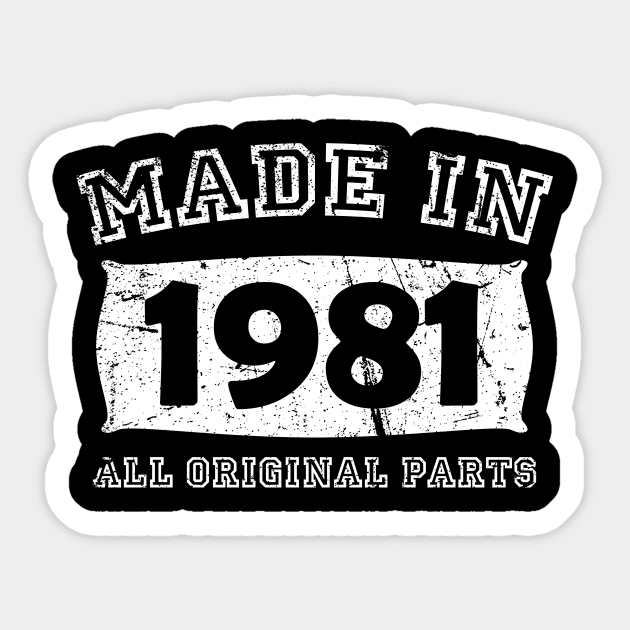 Made 1981 Original Parts Birthday Gifts distressed Sticker by star trek fanart and more